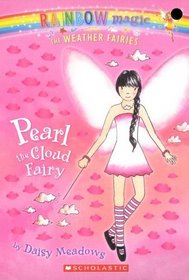 Pearl the Cloud Fairy (Rainbow Magic, Bk 10) (Weather Fairies, Bk 3)