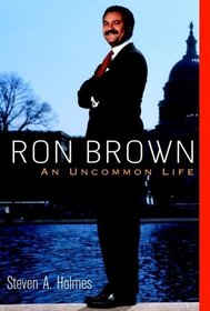Ron Brown: An Uncommon Life