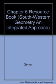 Chapter 5 Resource Book (South-Western Geometry An Integrated Approach)