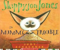 Skippyjon Jones in Mummy Trouble (Skippyjon Jones)