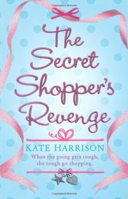 The Secret Shoppers Revenge