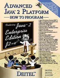 Advanced Java 2 Platform How to Program: AND Internet and World Wide Web How to Program
