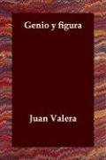 Genio y figura (Spanish Edition)