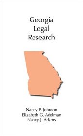 Georgia Legal Research (Carolina Academic Press Legal Research)