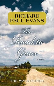 The Road to Grace (The Walk)