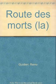 La route des morts (Recherches anthropologiques) (French Edition)