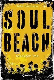 Soul Beach 03. Salziger Tod: Band 3
