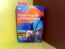 Digitale Fotografie und Bildbearbeitung