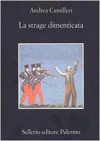 La strage dimenticata (La memoria) (Italian Edition)