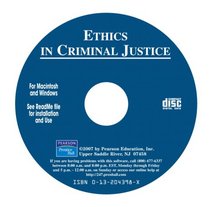 Ethics in Criminal Justice, A Scenario Based CD-ROM (9th Edition)