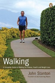 Walking - A Complete Guide to Walking for Fitness, Health and Weight Loss