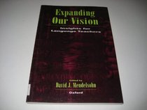Expanding Our Vision: Insights for Language Teachers