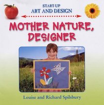 Mother Nature Designer (Start Up Art & Design)