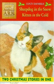 Animal Ark 2-in-1 Collection 3: Kitten in the Cold/Sheepdog in the Snow
