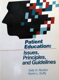 Patient Education: Issues, Principles and Guidelines