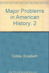 Major Problems In American History Volume 2, Plus Plagiarism Guide