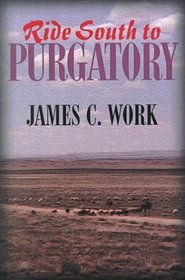 Ride South to Purgatory: A Western Story (G K Hall Large Print Book Series)