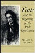 Yeats and the Beginning of the Irish Renaissance (Irish Studies)
