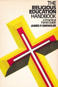 Religious Education Handbook: A Practical Parish Guide