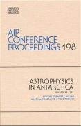 Astrophysics in Antarctica (Aip Conference Proceedings)