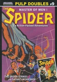 The Spider: The Spider Strikes / Satan's Workshop (Pulp Doubles, Vol 9)