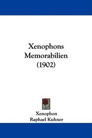 Xenophons Memorabilien (1902) (German Edition)