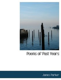Poems of Past Years