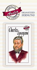Charles Spurgeon (Sermon Audio Classics)