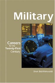 Careers for the Twenty-First Century - Military (Careers for the Twenty-First Century)
