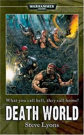 Death World (Warhammer 40,000 Novel)