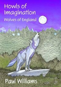 Howls of Imagination: Wolves of England