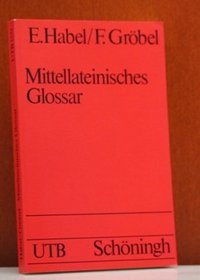 Mittellateinisches Glossar.