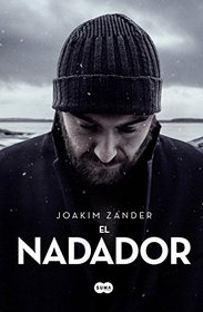 El nadador (The Swimmer) (Spanish Edition)
