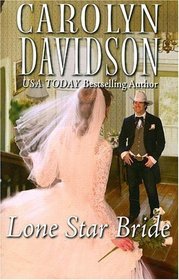 Lone Star Bride (Harlequin Historical, No 808)