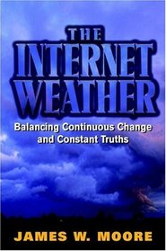 The Internet Weather: Balancing Continuous Change and Constant Truths