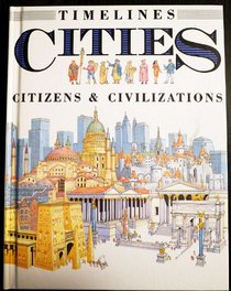 Cities: Citizens and Civilizations (Timelines)