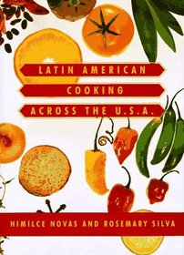 Latin American Cooking Across the U.S.A. (Knopf Cooks American)