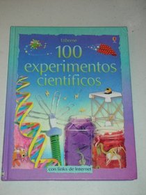 100 Experimentos Cientificos/ 100 Experiments Scientific (Titles in Spanish) (Spanish Edition)