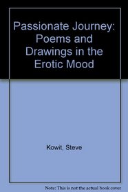 Passionate Journey: Poems and Drawings in the Erotic Mood