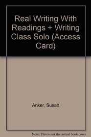Loose-leaf Version of Real Writing with Readings 6e & Writing Class Solo (Access Card)