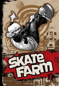 Skate Farm Volume 1 (v. 1)