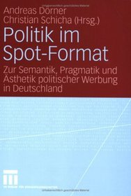 Politik im Spot-Format