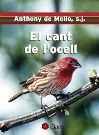 El Cant de L'ocell (Catalan Edition)
