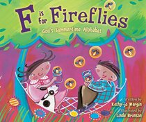 F is for Fireflies: God's Summertime Alphabet