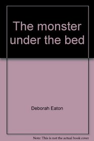 The monster under the bed