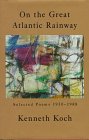 On the Great Atlantic Rainway : Selected Poems, 1950-1988