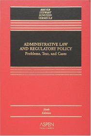 Administrative Law: A Casebook