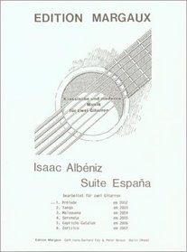 Prelude: No. 1 from Suite Espana (Edition Margaux) (Spanish Edition)