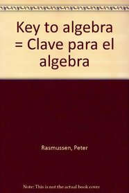 Key to algebra = Clave para el algebra