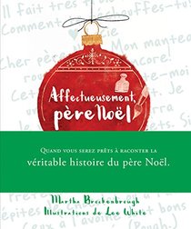 Affectueusement, Pere Noel (French Edition)